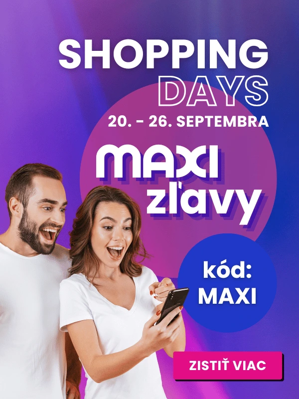 SHOPPING DAYS na MAXMAX.sk | Nakupujte ešte výhodnejšie