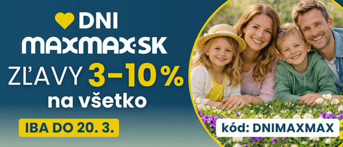 Zľavové DNI MAXMAX.sk | vytvorte si domov, kde sa budete cítiť skvelo