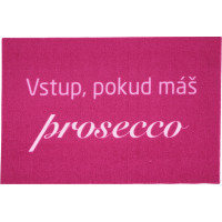 Rohožka Vstup pokiaľ máš Prosecco 40x60 cm