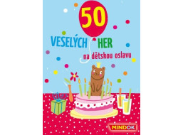 50 veselých hier na detskú oslavu