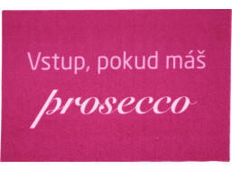 Rohožka Vstup pokiaľ máš Prosecco 40x60 cm