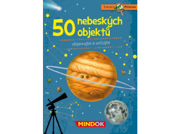 MINDOK Expedícia príroda: 50 nebeských objektov